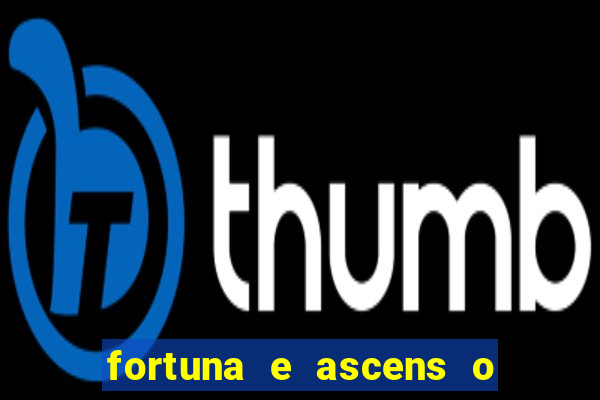 fortuna e ascens o livro pdf download